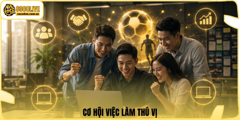 Socolive | Link Xem Trực Tiếp 24/7 - Cập Nhật Siêu Tốc 379 Cơ hội việc làm thú vị